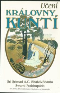 UČENÍ KRÁLOVNY KUNTÍ – Swami Prabhupáda