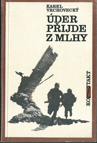 ÚDER PŘIJDE Z MLHY – Karel Vrchovecký