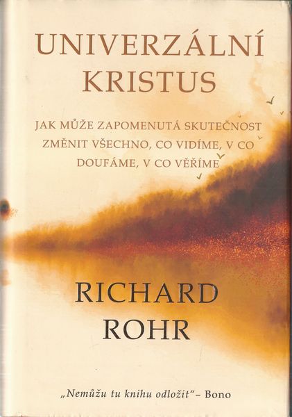 UNIVERZÁLNÍ KRISTUS – Richard Rohr