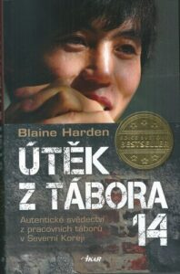 ÚTĚK Z TÁBORA 14 – Blaine Harden
