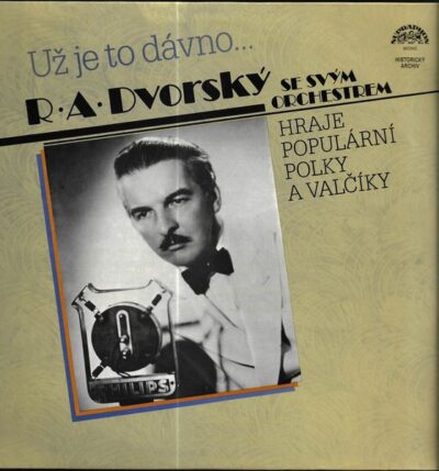 UŽ JE TO DÁVNO… – R. A. DVORSKÝ SE SVÝM ORCHESTREM LP deska