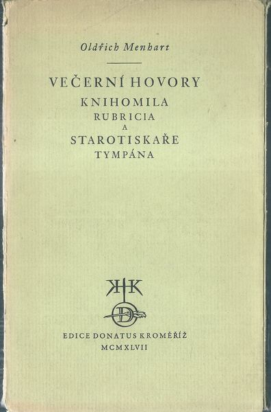 vecerhovrknihml VEČERNÍ HOVORY KNIHOMILA RUBRICIA A STAROTISKAŘE TYMPÁNA
