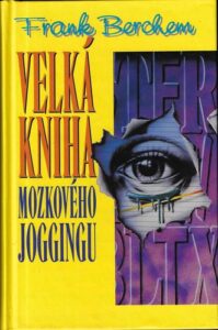 VELKÁ KNIHA MOZKOVÉHO JOGGINGU
