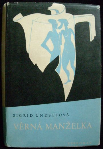 VĚRNÁ MANŽELKA – Sigrid Undsetová