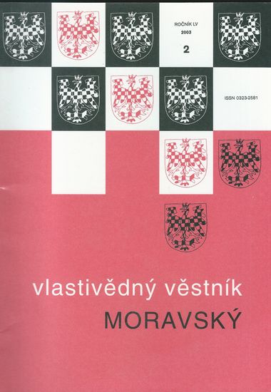 VLASTIVĚDNÝ VĚSTNÍK MORAVSKÝ ROČ. LV, Č. 2, 2003