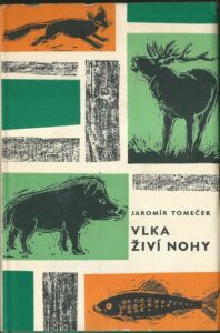 VLKA ŽIVÍ NOHY – Jaromír Tomeček