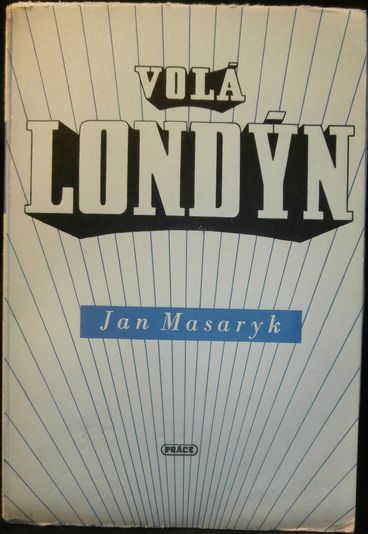 VOLÁ LONDÝN – Jan Masaryk