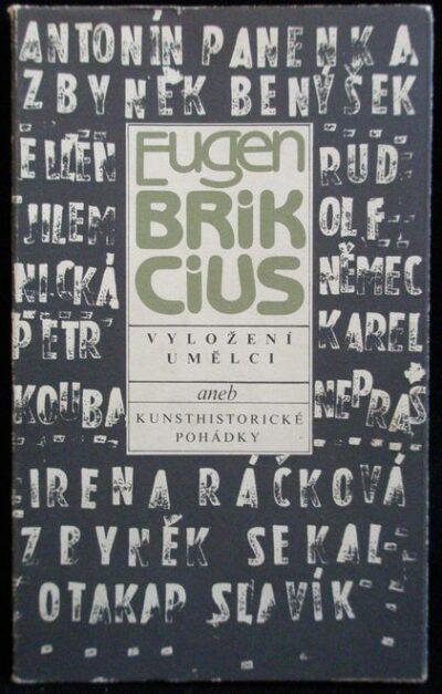 VYLOŽENÍ UMĚLCI – Eugen Brikcius