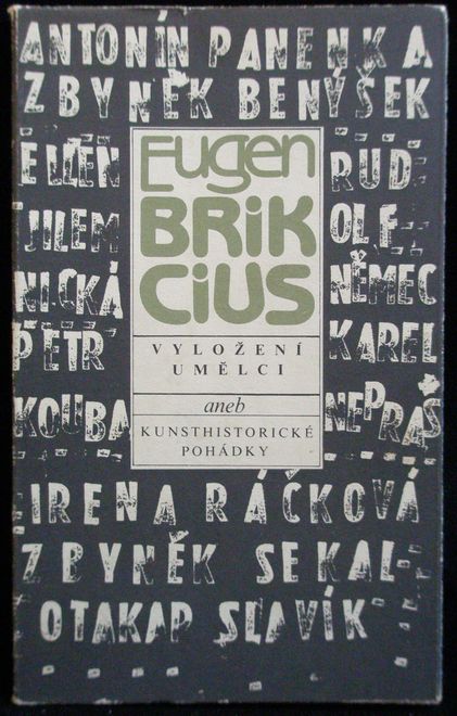 VYLOŽENÍ UMĚLCI – Eugen Brikcius