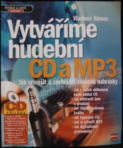 VYTVÁŘÍME HUDEBNÍ CD A MP3