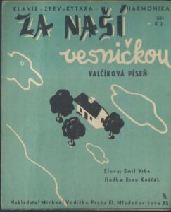 ZA NAŠÍ VESNIČKOU – Hudba Erno Košťál