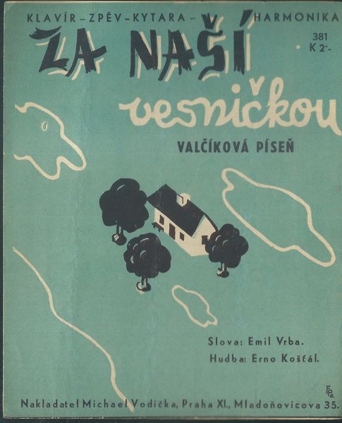 ZA NAŠÍ VESNIČKOU – Hudba Erno Košťál