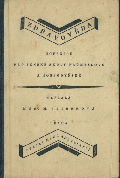 ZDRAVOVĚDA – M. Peigerová