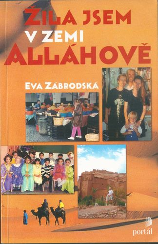 ŽILA JSEM V ZEMI ALLÁHOVĚ – Eva Zábrodská