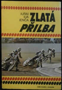 ZLATÁ PŘILBA – Juraj Ilja Jenča