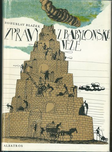 zprzbab ZPRÁVY Z BABYLÓNSKÉ VĚŽE – Bohuslav Blažek
