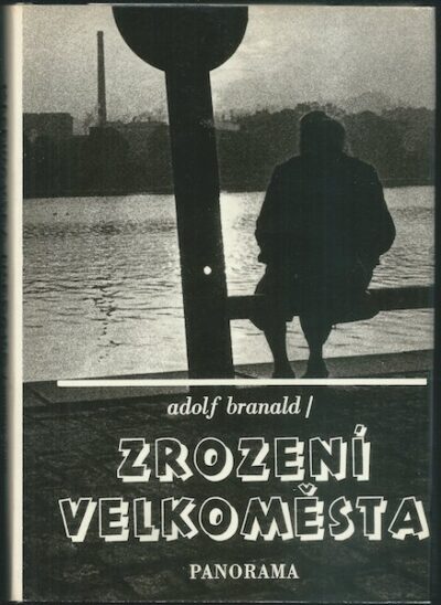 ZROZENÍ VELKOMĚSTA