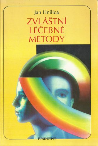 zvllecebmet ZVLÁŠTNÍ LÉČEBNÉ METODY – Jan Hnilica