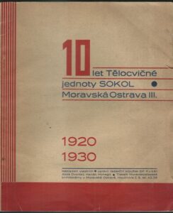 10 LET TĚLOCVIČNÉ JEDNOTY SOKOL – MORAVSKÁ OSTRAVA III.