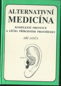 ALTERNATIVNÍ MEDICÍNA – Jiří Janča