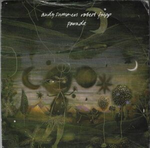 ANDY SUMMERS / ROBERT FRIPP – PARADE / TRAIN (SP)