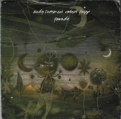 ANDY SUMMERS / ROBERT FRIPP – PARADE / TRAIN SP deska