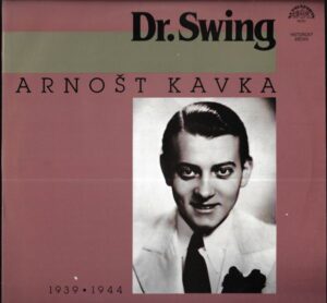 ARNOŠT KAVKA – DR. SWING (LP)