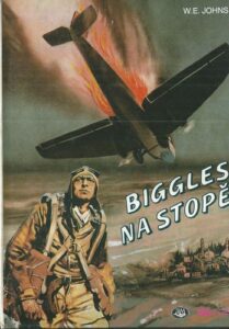 BIGGLES NA STOPĚ – William Earl Johns