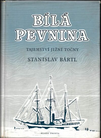 BÍLÁ PEVNINA – Stanislav Bártl
