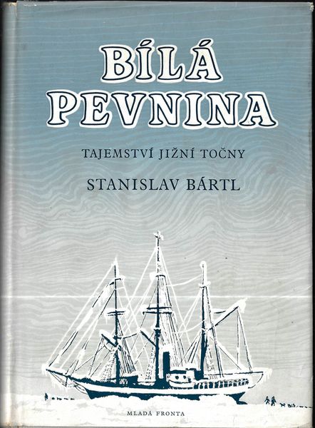 BÍLÁ PEVNINA – Stanislav Bártl