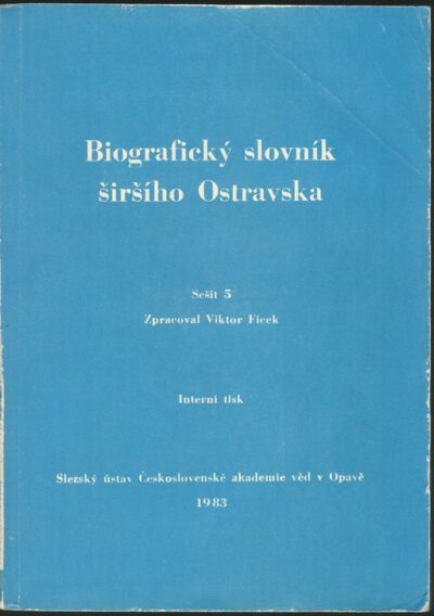 BIOGRAFICKÝ SLOVNÍK ŠIRŠÍHO OSTRAVSKA – Viktor Ficek