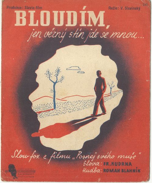 BLOUDÍM, JEN VĚRNÝ STÍN JDE SE MNOU… – Hudba R. Blahník