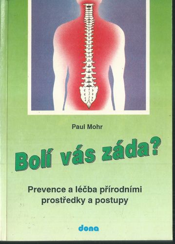 BOLÍ VÁS ZÁDA? – Paul Mohr