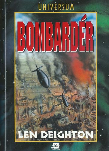 bombrdr BOMBARDÉR – Len Deighton