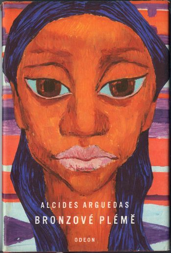 BRONZOVÉ PLÉMĚ – Alcides Arguedas