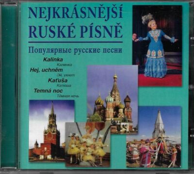 CD NEJKRÁSNĚJŠÍ RUSKÉ PÍSNĚ