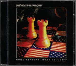 SHEEVA YOGA / SHELL SHOCK – MORE WEAPONS – MORE SECURITY (CD)