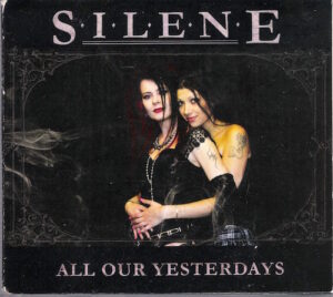 SILENE – ALL OUR YESTERDAYS (CD)