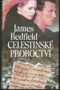 CELESTINSKÉ PROROCTVÍ – J. Redfield