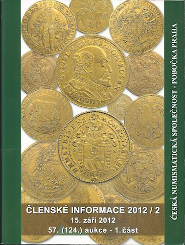 cesnumspol_2012 ČESKÁ NUMISMATICKÁ SPOLEČNOST, ČLENSKÉ INFORMACE 2012/2 – Kolektiv autorů
