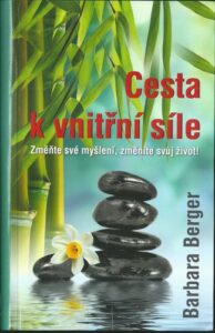 CESTA K VNITŘNÍ SÍLE – Barbara Berger