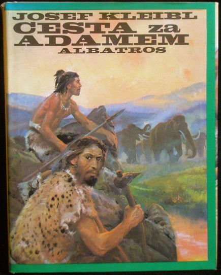 CESTA ZA ADAMEM – Josef Kleibl