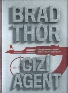 CIZÍ AGENT – Brad Thor