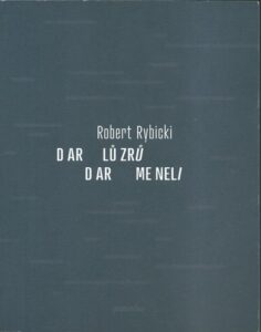 DAR LŮZRŮ DAR MENELI – Robert Rybicki