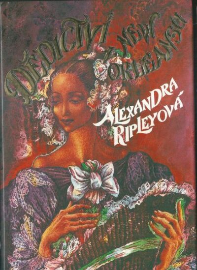 DĚDICTVÍ Z NEW ORLEANSU – Alexandra Ripleyová