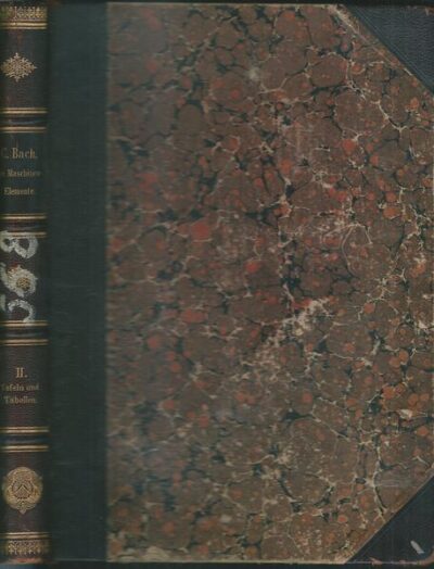 DIE MASCHINENELEMENTE – II. TAFELN UND TABELLEN – C. Bach
