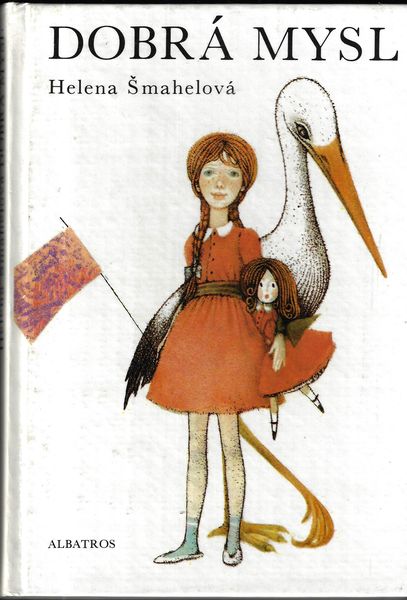 DOBRÁ MYSL – Helena Šmahelová
