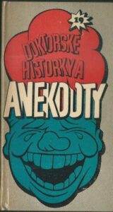 DOKTORSKÉ HISTORKY A ANEKDOTY – Napsal Svatopluk Káš