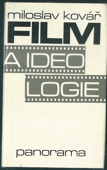 filmideo FILM A IDEOLOGIE – Miloslav Kovář