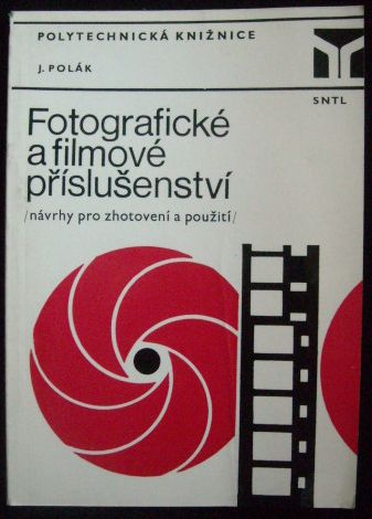 FOTOGRAFICKÉ A FILMOVÉ PŘÍSLUŠENSTVÍ – Josef Polák